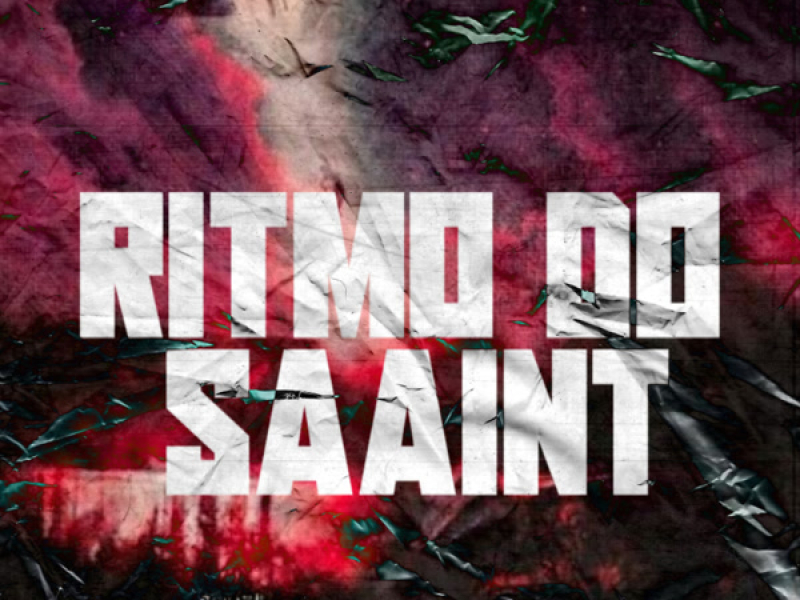 RITMO DO SAAINT (Single)