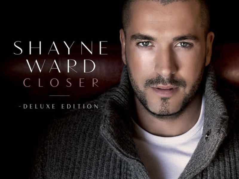 Closer (Deluxe Edition)