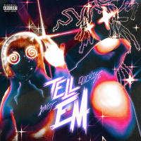 Tell Em (Single)