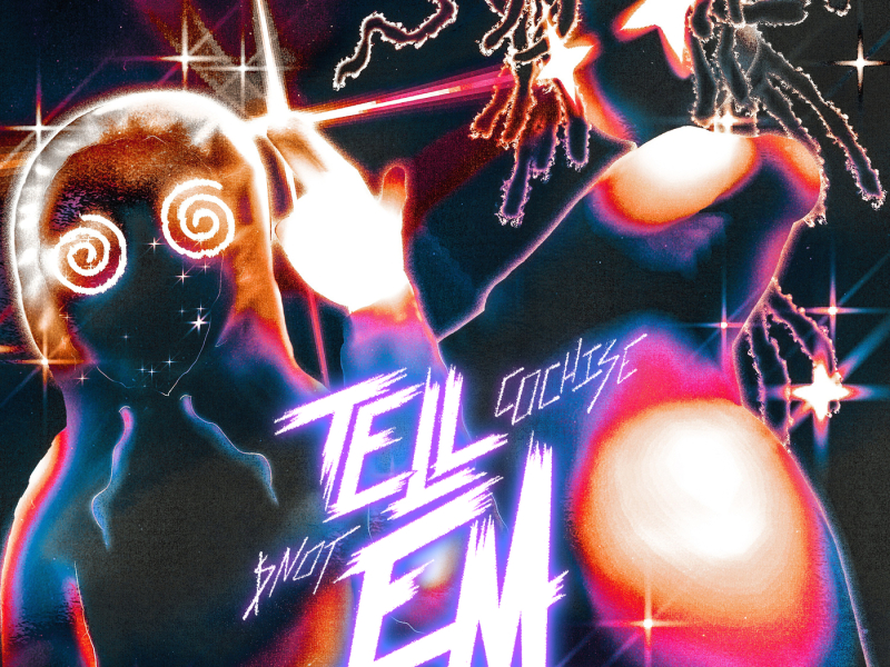 Tell Em (Single)