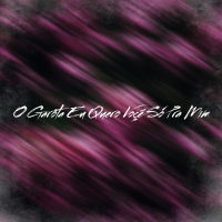 O Garota Eu Quero Voçê Só Pra Mim (Single)