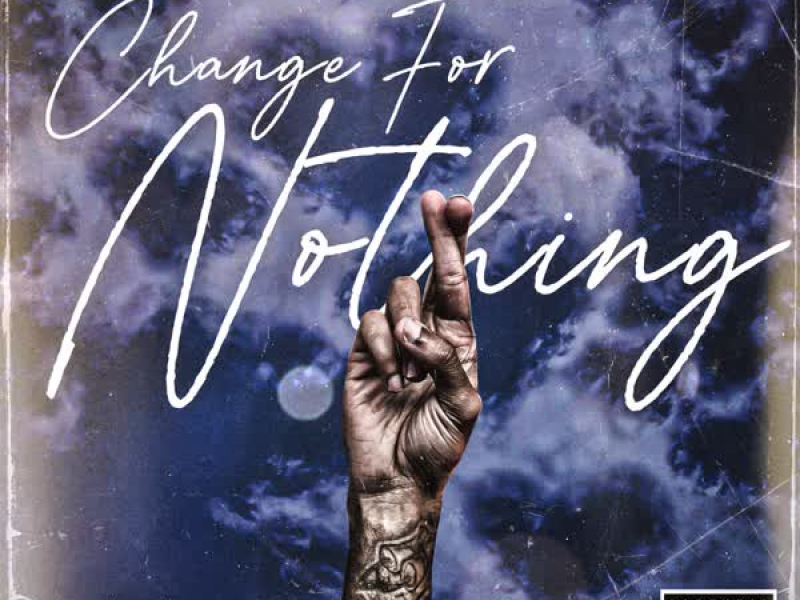 Change For Nothing (Single)