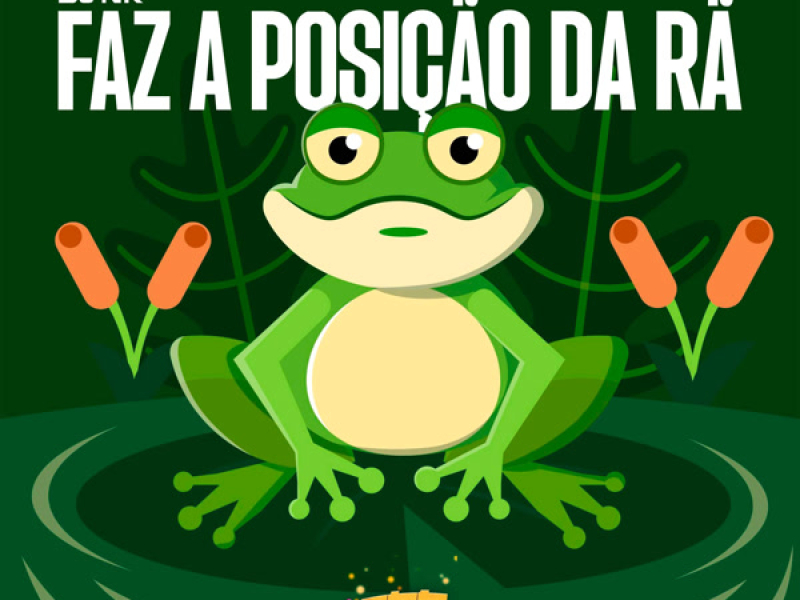 FAZ A POSIÇÃO DA RÃ (Single)