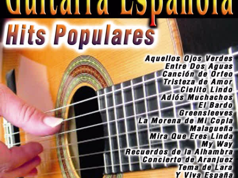 Guitarra Espanõla: Hits Populares