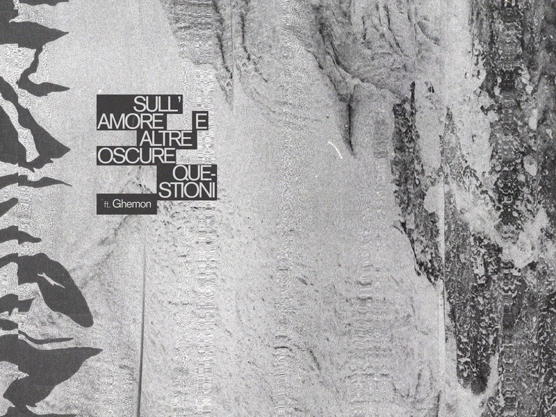 SULL'AMORE E ALTRE OSCURE QUESTIONI (Single)