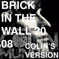 Brick in the Wall 2008 (Colin's Version) (Single)