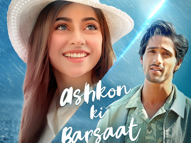 Ashkon Ki Barsaat (Single)