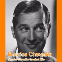 Maurice Chevalier Greatest Hits