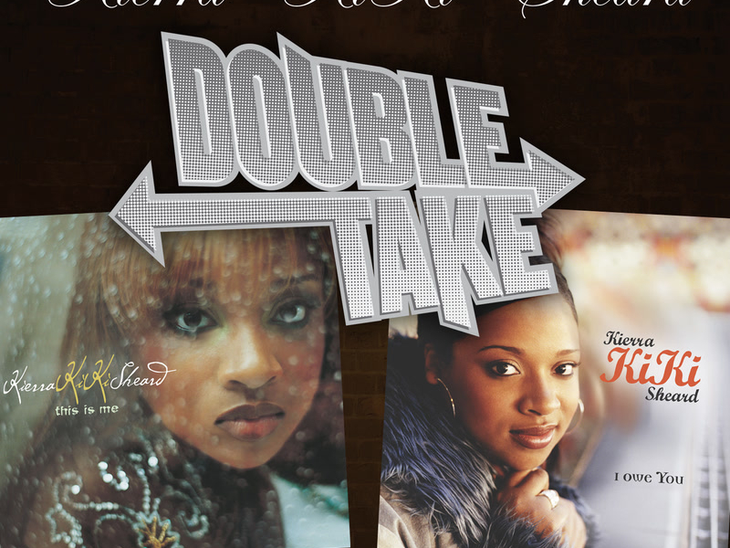 Double Take: Kierra Kiki Sheard
