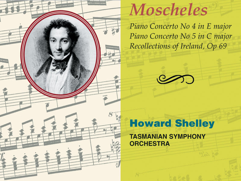 Moscheles: Piano Concertos Nos. 4 & 5 (Hyperion Romantic Piano Concerto 36)