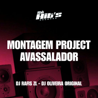 Montagem Project Avassalador (Single)