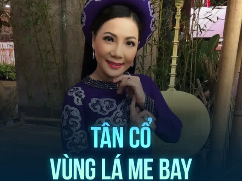 Tân Cổ Vùng Lá Me Bay (Single)