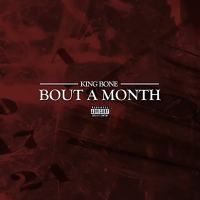 Bout a Month (Single)