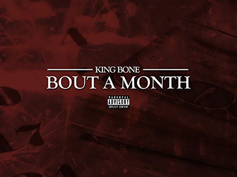 Bout a Month (Single)