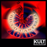 Kult Records Presents: Life Is Changing Again