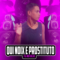 Qui Noix é Prostituto (Single)