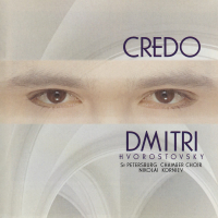 Credo (Dmitri Hvorostovsky – The Philips Recitals, Vol. 7)