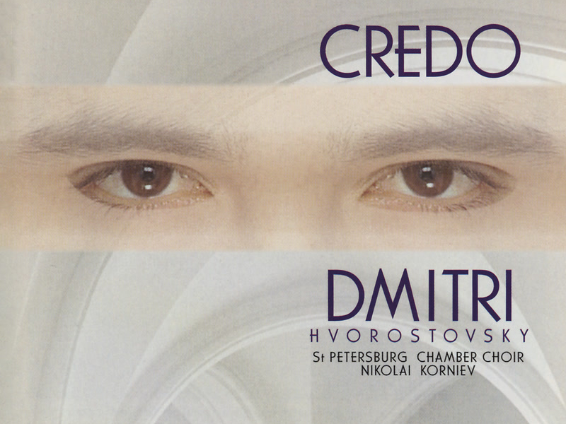 Credo (Dmitri Hvorostovsky – The Philips Recitals, Vol. 7)