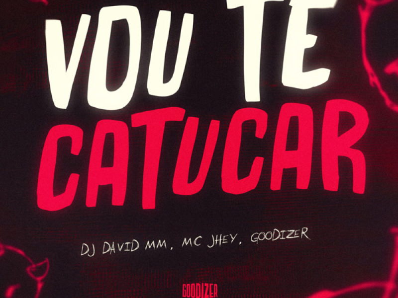 Vou Te Catucar (Single)
