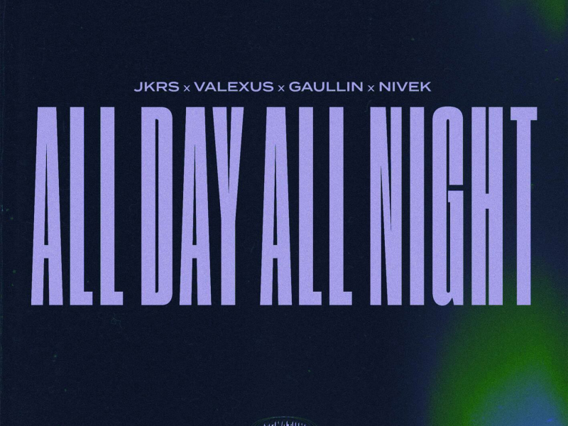 All Day All Night (Single)