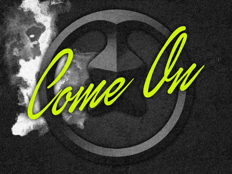 Come On (Single)