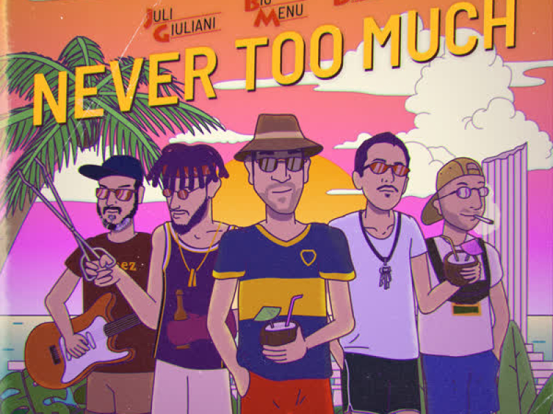 Never Too Much (Single)