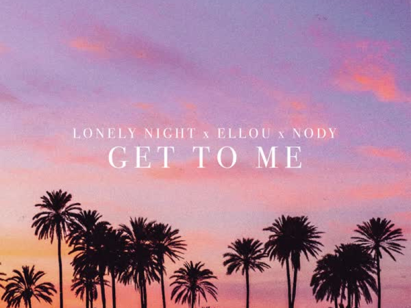 Get To Me (Remixes) (Single)