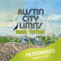 Live At Austin City Limits Music Festival 2007: The Decemberists (Single)