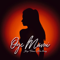 OYE MAMI (Single)