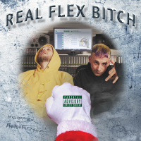 Real Flex Bitch (Single)