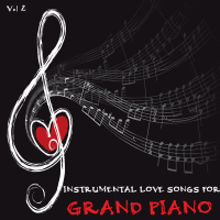 Instrumental Love Songs for Grand Piano, Vol. 2