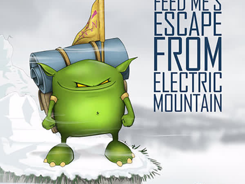 Feed Me's Escape from Electric Mountain