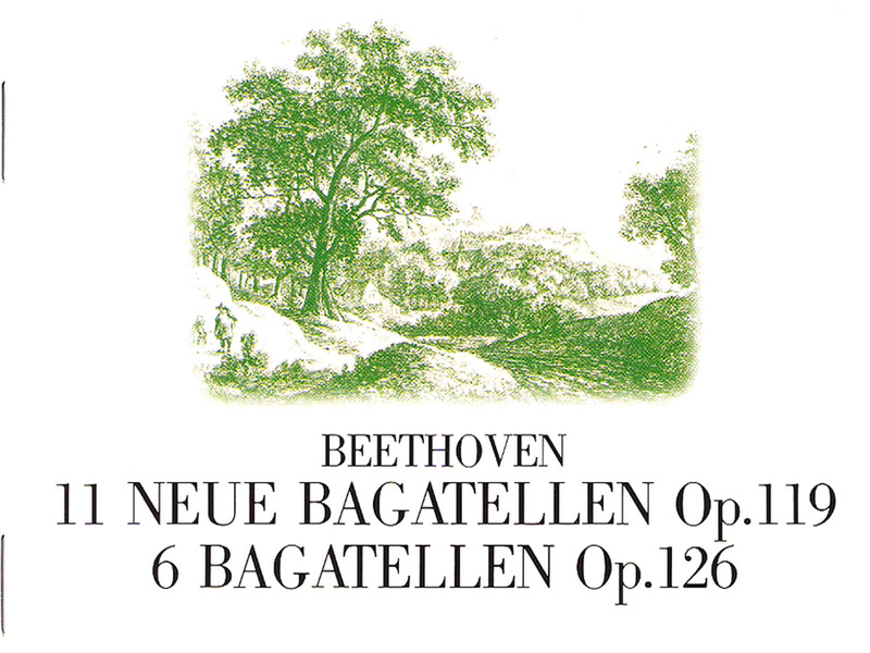 Beethoven: Bagatellen, Op. 119 & 126