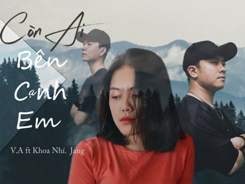 Còn Ai Bên Cạnh Em (Single)