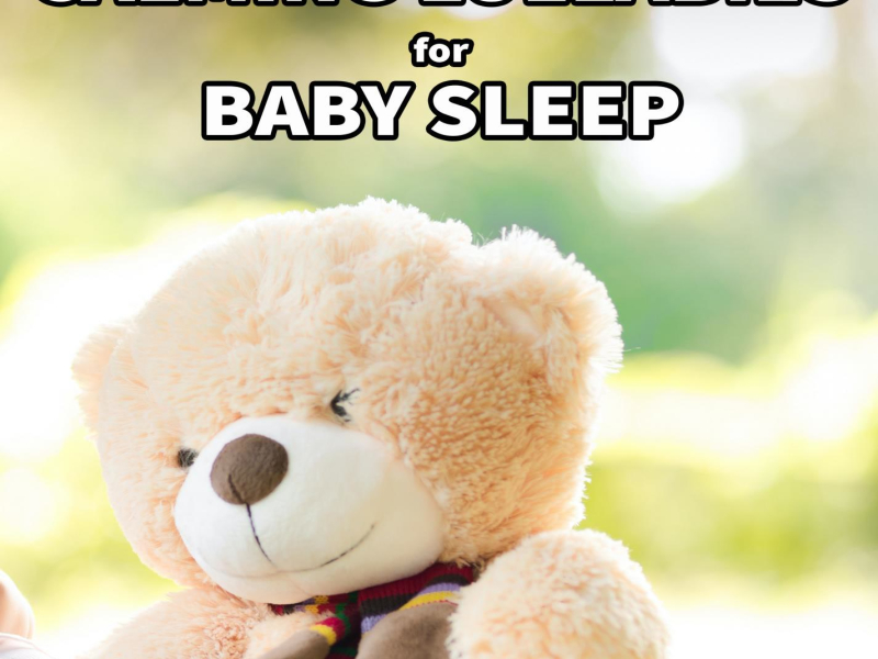 Calming Lullabies for Baby Sleep (Single)