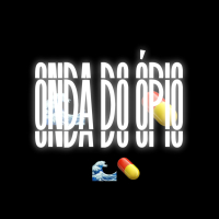 Onda do Ópio (Single)