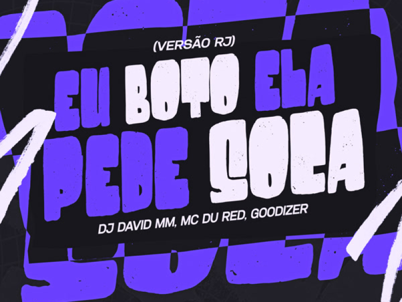 Eu Boto Ela Pede Soca (Versão RJ) (Single)