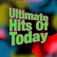 Ultimate Hits Of Today