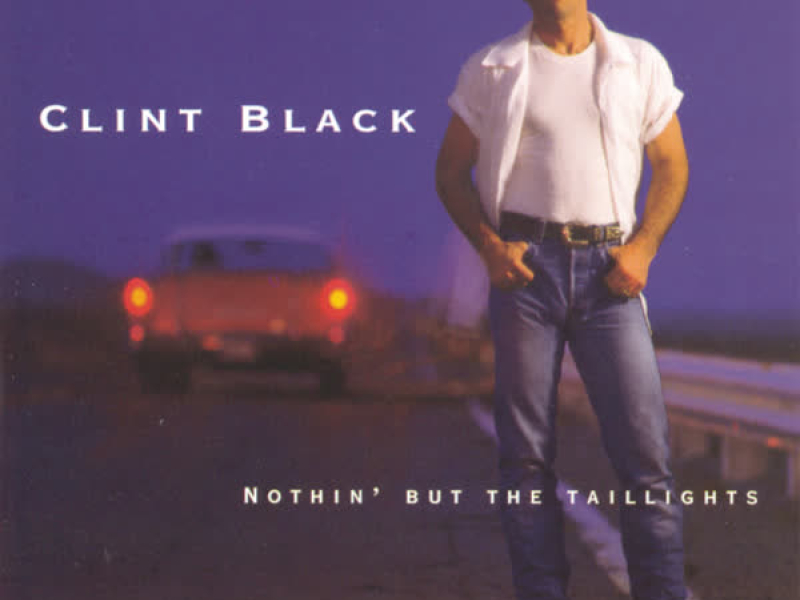 Nothin' But The Taillights