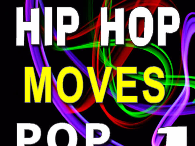 Hip Hop Moves Pop, Vol. 1