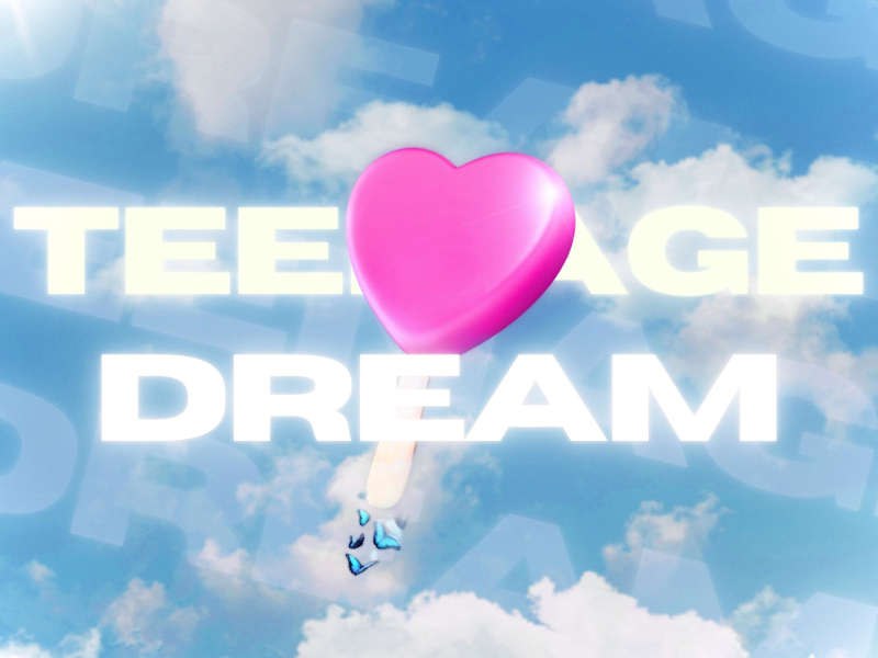 Teenage Dream (Single)