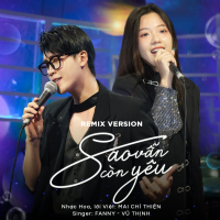 Sao Vẫn Còn Yêu (Remix Version) (Single)