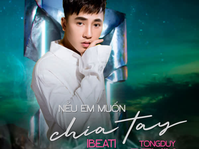 Nếu em muốn chia tay (Beat) [TongDuy Remix] (Single)