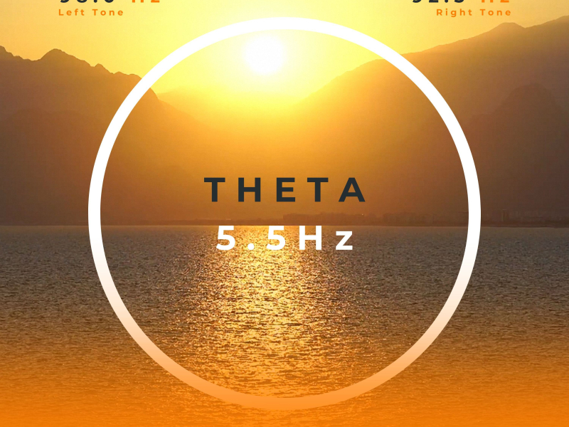 Deep Theta Waves 5.5Hz Binaural Beats And Relaxing Music For Mindfulness And Stress Relief (Single)
