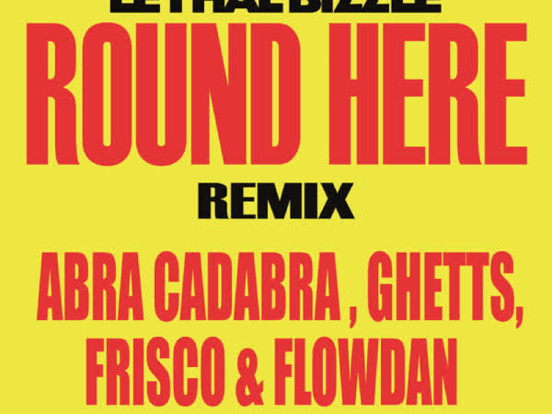 Round Here (Remix) (Single)