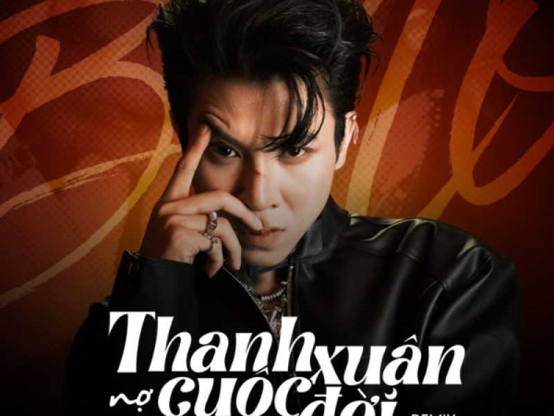 THANH XUÂN NỢ CUỘC ĐỜI (Remix) (Single)