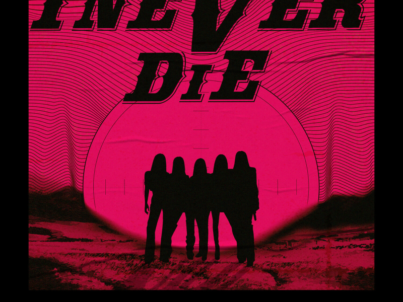 I NEVER DIE