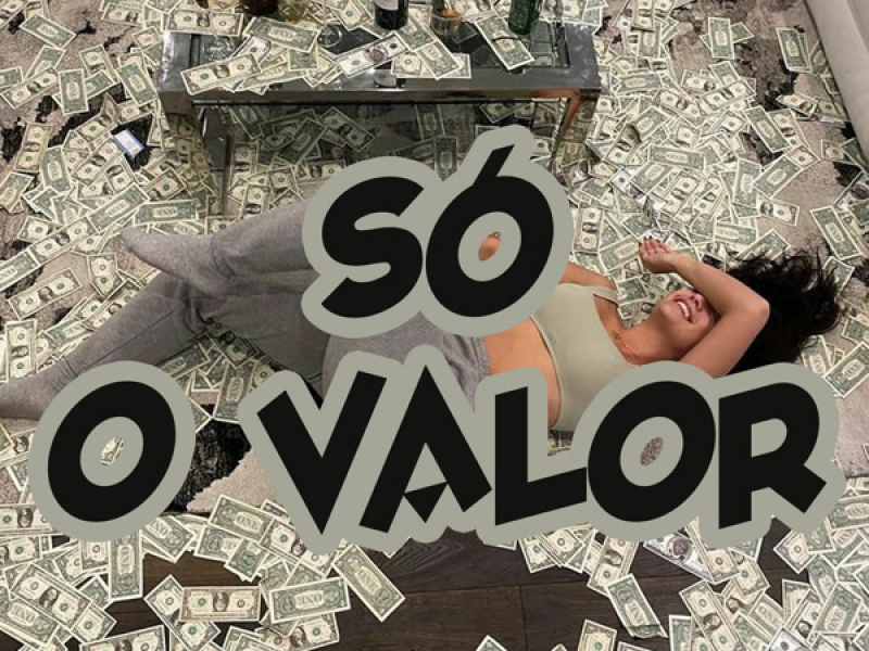 SÓ O VALOR (Single)