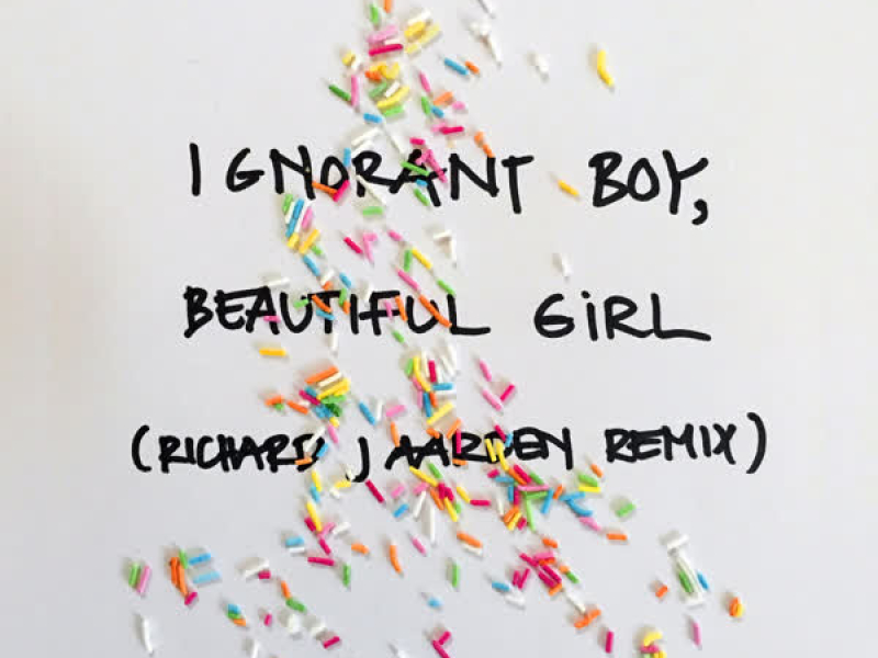 Ignorant Boy, Beautiful Girl (Single)