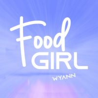 Food Girl (Wyann Remix) (Single)